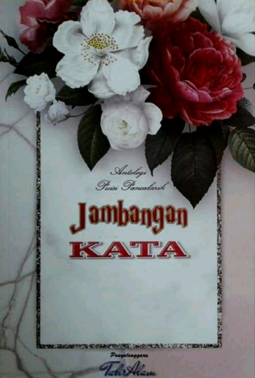 Antologi Puisi Pancalarik: Jambangan Kata