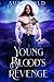 Young Blood's Revenge: The Miranda Chronicles