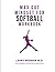 Max Out Mindset For Softball Workbook by Larry Widman