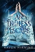 An Endless Escape: BOOK II in the Forbidden Fate Series