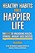Healthy Habits For A Happie...