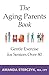 The Aging Parents Book: Gen...