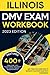 Illinois DMV Exam Workbook:...