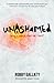 Unashamed: Taking a Radical Stand for Christ