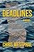 Deadlines: A Novel