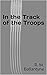 In the Track of the Troops