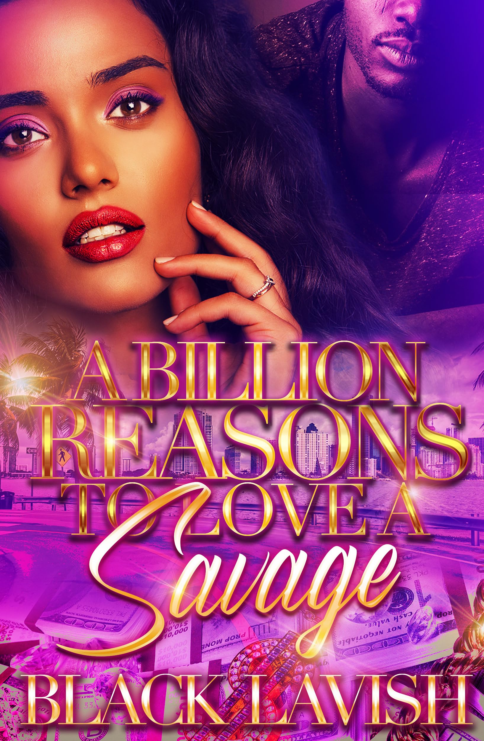 A Billion Reasons To Love A Savage (Kindle Edition)