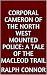 Corporal Cameron of the North West Mounted Police: A Tale of the Macleod Trail