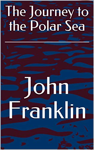 The Journey to the Polar Sea