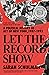 Let the Record Show: A Political History of ACT UP New York, 1987-1993