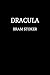 Dracula by Bram Stoker