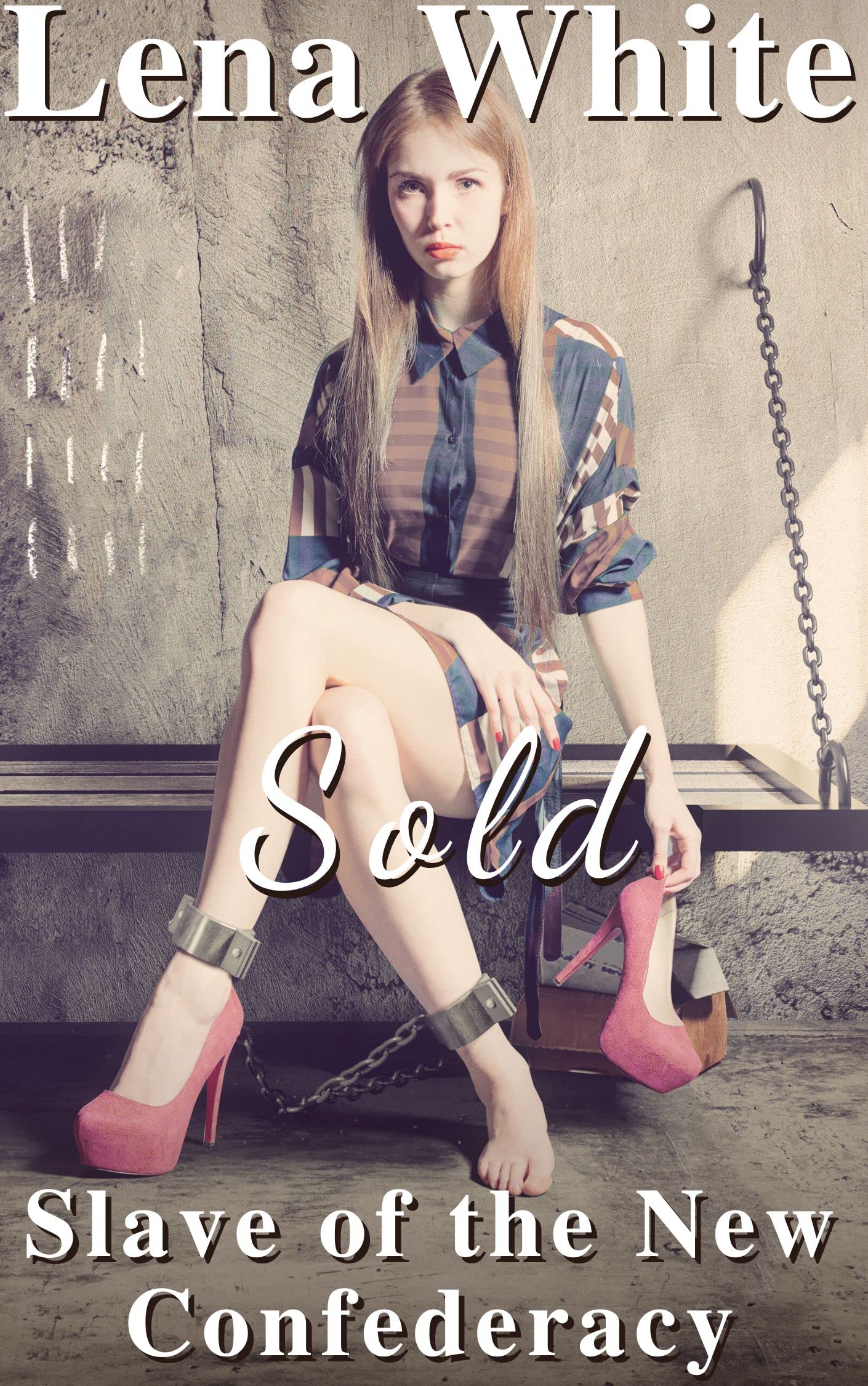 Sold (Slave of the New Confederacy Book 4)