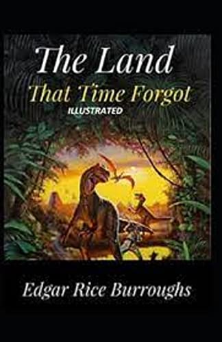 The Land That Time Forgot Illustrated