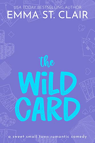 The Wild Card (Love Stories in Sheet Cake, Texas, #4)