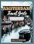 Amsterdam Travel Guide: You...