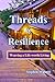 Threads of Resilience by Stephen Watathi