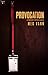 Provocation