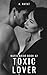 Toxic Lover (Mafia Bride #42)