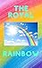 The Royal Rainbow: Always b...