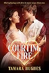 Courting Fire