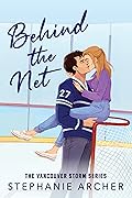 Behind the Net (Vancouver Storm, #1)