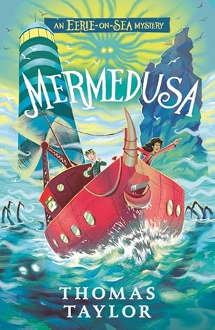 Mermedusa (The Legends of Eerie-on-Sea, #5)