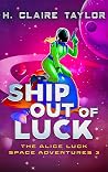Ship Out of Luck:...