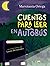 Cuentos para leer en autobús