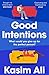 Good Intentions