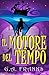 Il motore del tempo (Italian Edition)