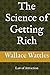 The Science of Getting Rich: Law of Attraction