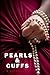 Pearls & Cuffs