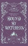 Bound By Watchers