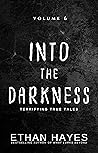 Into the Darkness...