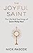 The Joyful Saint: The Life ...