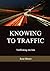 Knowing to traffic: Traffic...