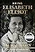 Being Elisabeth Elliot: The...