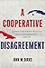 A Cooperative Disagreement: Canada–United States Relations and Revolutionary Cuba, 1959–93 (The C.D. Howe Series in Canadian Political History)