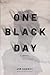One Black Day