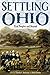 Settling Ohio by Timothy G. Anderson