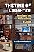 The Time of Laughter: Comed...