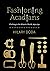 Fashioning Acadians: Clothing in the Atlantic World, 1650–1750 (Volume 7) (McGill-Queen's Studies in Early Canada / Avant le Canada)