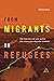 From Migrants to Refugees: ...