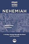Nehemiah: Rebuilding a Nation (A Stand on the Word Study Guide)