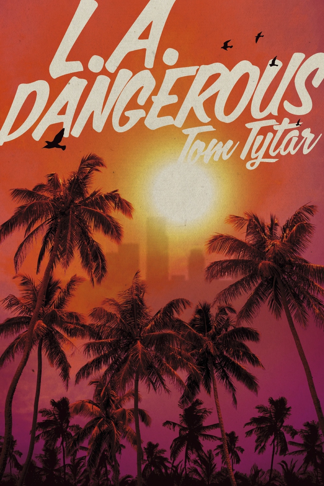 L.A. DANGEROUS