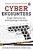 Cyber Encounters: Cops' Adventures With Online Criminals