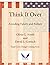 Think It Over by David Goetsch