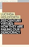 21st-Century Virtues by Lucinda Holdforth