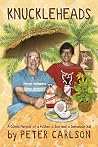 Knuckleheads: A Comic Memoir of a Father, a Son and a Jamaican Jail Knuckleheads: A Comic Memoir of a Father, a Son and a Jamaican Jail