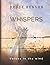 Whispers: Voices in the Wind